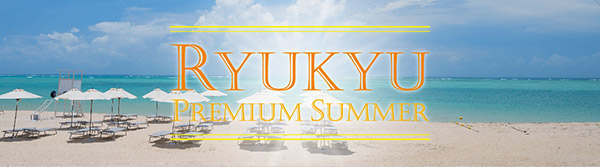 Ryukyu Premium Summer 2024